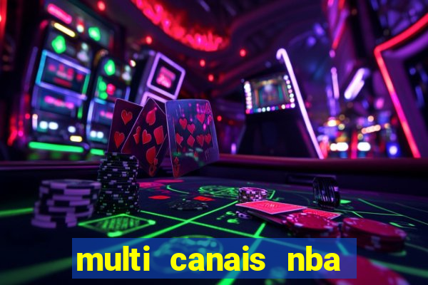 multi canais nba ao vivo